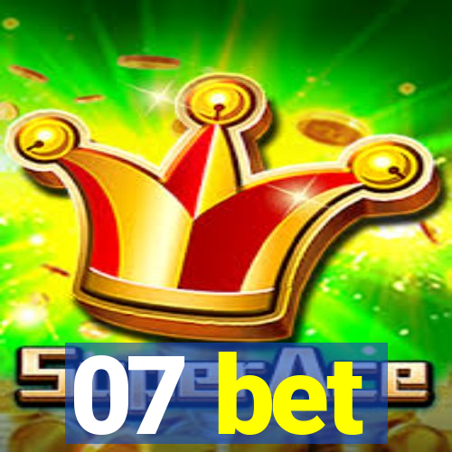 07 bet
